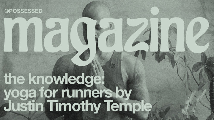 THE KNOWLEDGE: YOGA FOR RUNNERS BY JUSTIN TIMOTHY TEMPLE