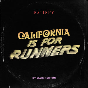 CALIFORNIA IS FOR RUNNERS